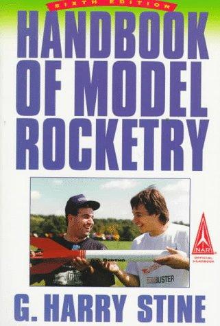 G. Harry Stine: Handbook of model rocketry (1994, J. Wiley)