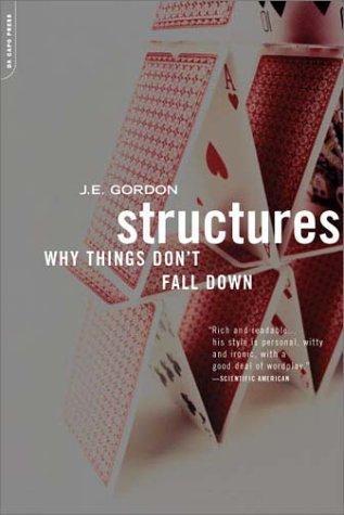 James Edward Gordon: Structures, or, Why things don't fall down (2003)