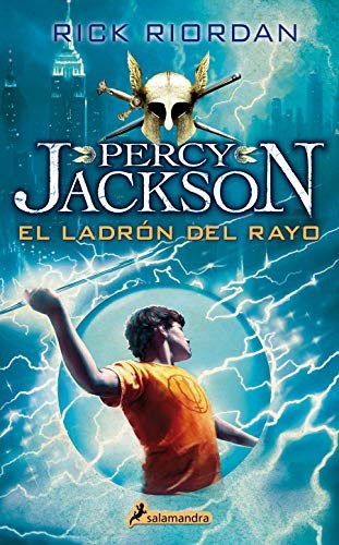 Rick Riordan: El ladrón del rayo/ The Lightning Thief (2014, Salamandra Infantil y Juvenil, Salamandra)