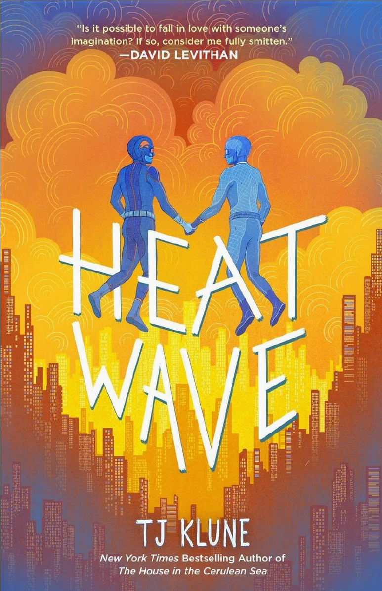 T. J. Klune: Heat Wave (Hardcover, 2022, Tor Teen)