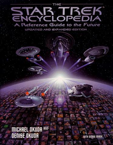 Michael Okuda, Erin Ross: The Star trek encyclopedia (1997, Pocket Books)