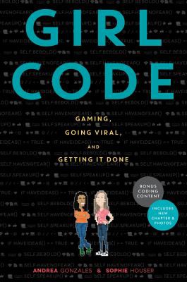 Andrea Gonzales, Sophie Houser: Girl Code (2018, HarperCollins Publishers)