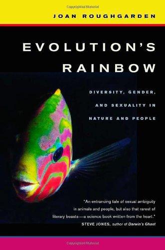 Joan Roughgarden: Evolution’s Rainbow (2004)