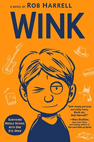 Rob Harrell: Wink (Hardcover, 2020, Dial Books for Young Readers)