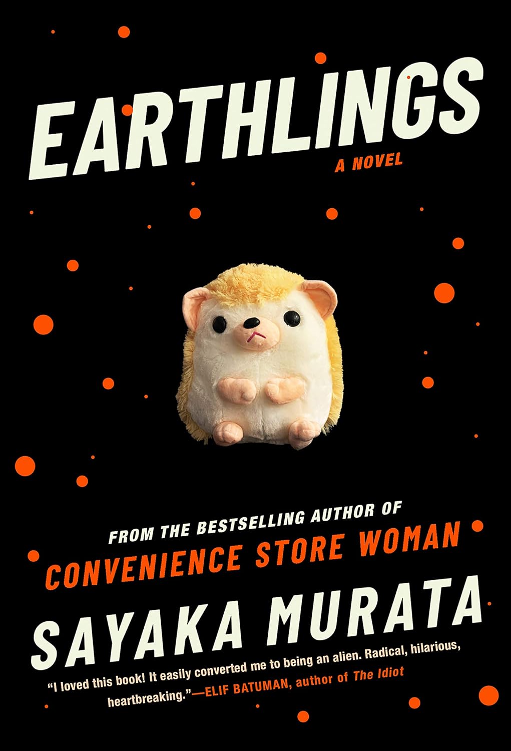 Sayaka Murata, Ginny Tapley Takemori, 村田沙耶香: Earthlings (2020, Grove Press)