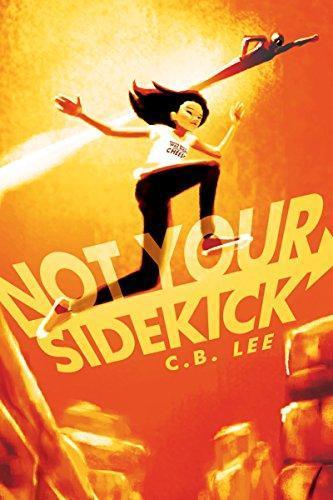 C. B. Lee: Not Your Sidekick (2016)