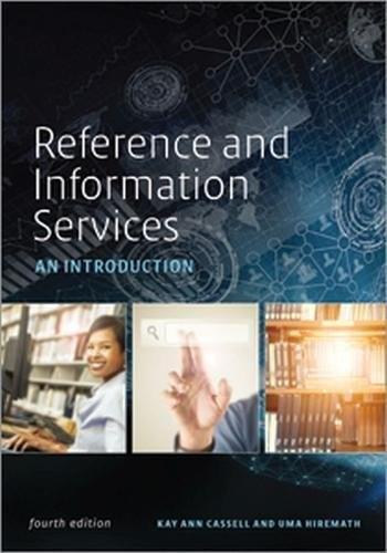 Kay Ann Cassell: Reference and Information Services: An Introduction (2018, American Library Association)