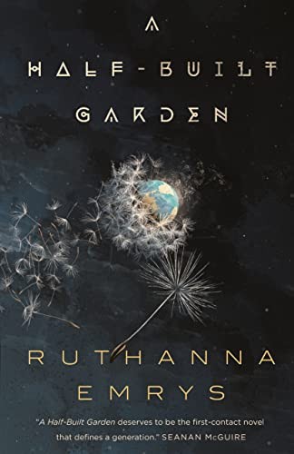 Ruthanna Emrys: Half-Built Garden (2022, Doherty Associates, LLC, Tom, Tordotcom)