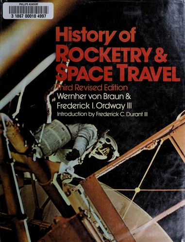 Wernher von Braun: History of rocketry & space travel (1975, Crowell)