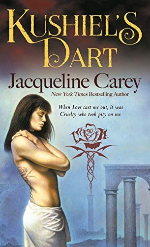 Jacqueline Carey: Kushiel's Dart (Paperback, Tor Fantasy)