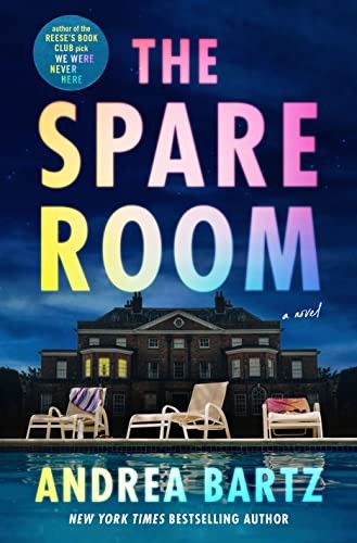 Andrea Bartz: Spare Room (2023, Random House Publishing Group, Ballantine Books)