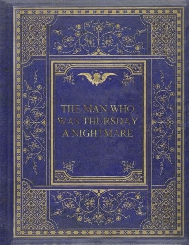 G. K. Chesterton: The Man Who Was Thursday (Paperback, 2017, CreateSpace Independent Publishing Platform)