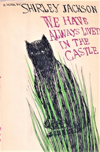 Shirley Jackson: We have always lived in the castle (Hardcover, 1962, Viking Press)