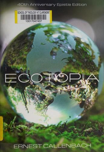 Ernest Callenbach: Ecotopia (2014)