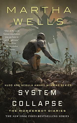 Martha Wells: System Collapse (2023, Tordotcom Publishing)