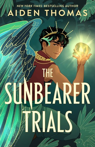 Aiden Thomas: The Sunbearer Trials (Hardcover, 2022, Feiwel & Friends)