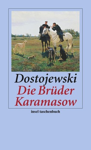 Fyodor Dostoevsky: Die Brüder Karamasow (German language, 2008, Insel Verlag)