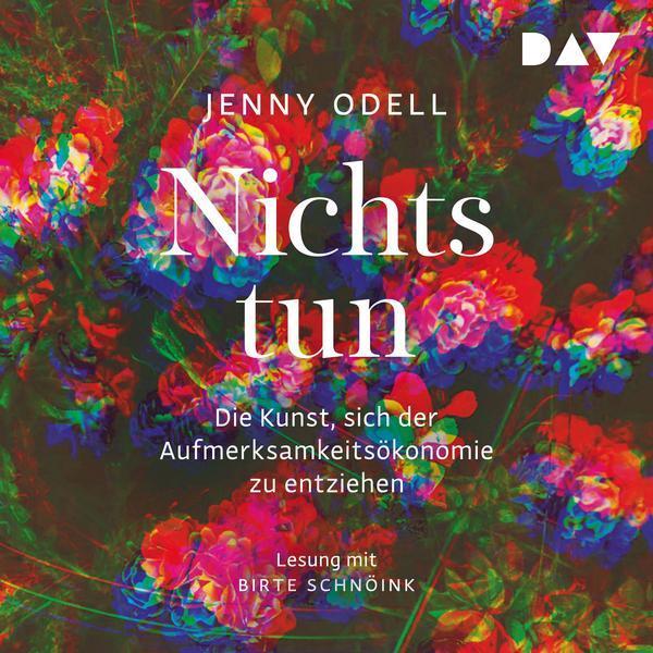 Jenny Odell: Nichts tun (German language, 2021, Der Audio Verlag)