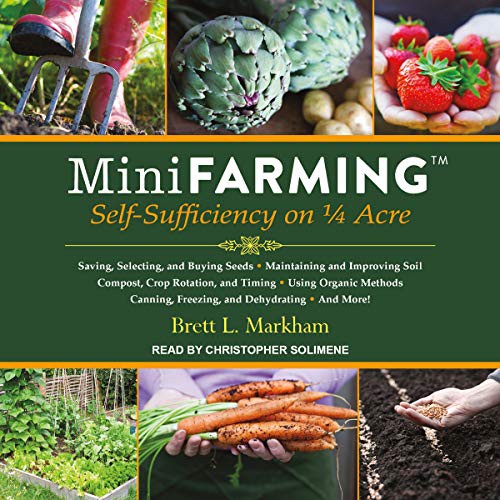 Brett L. Markham: Mini Farming (AudiobookFormat, 2021, Tantor and Blackstone Publishing)