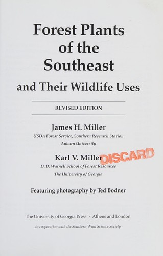 James H. Miller, Karl V. Miller: Forest Plants Of The Southeast And Their Wildlife Uses (Paperback, University of Georgia Press)