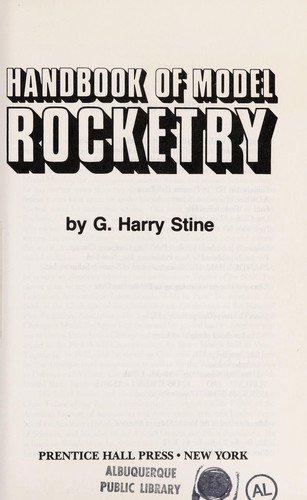 G. Harry Stine: The handbook of model rocketry (1983, Arco Pub., ARCO)