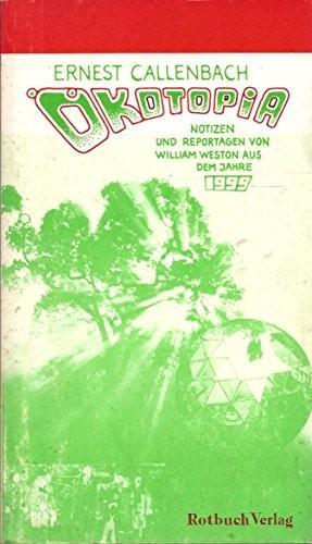 Ernest Callenbach: Ökotopia (German language, 1978, Rotbuch Verlag)