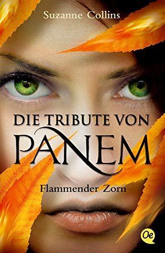 Suzanne Collins: Die Tribute von Panem 3: Flammender Zorn (German language, 2015)