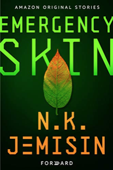 N. K. Jemisin: Emergency skin (2019, Amazon Original Stories)