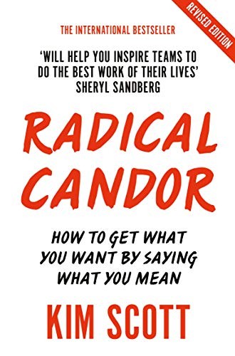 Kim Scott: Radical Candor : Fully Revised and Updated Edition (Paperback, Pan)