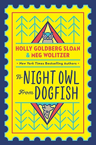 Holly Goldberg Sloan, Meg Wolitzer: To Night Owl From Dogfish (Hardcover, 2019, Dial Books)