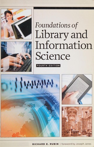 Richard Rubin: Foundations of library and information science (2016)