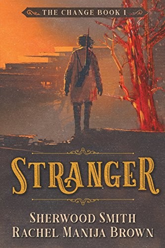 Rachel Manija Brown, Sherwood Smith: Stranger (Change) (2018, Book View Cafe)