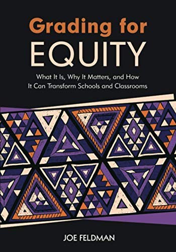 Joe Feldman: Grading for Equity (Paperback, 2018, Corwin, Corwin, a SAGE Company)