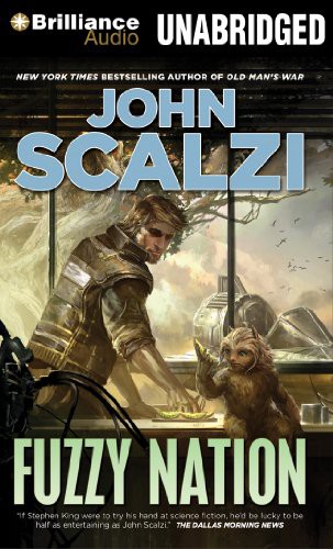 John Scalzi, Wil Wheaton: Fuzzy Nation (AudiobookFormat, 2012, Brilliance Audio)