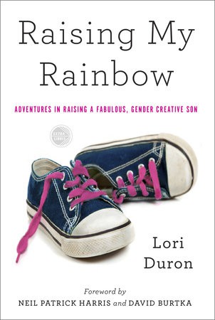 Lori Duron: Raising my rainbow (Paperback, 2013, Broadway Books)