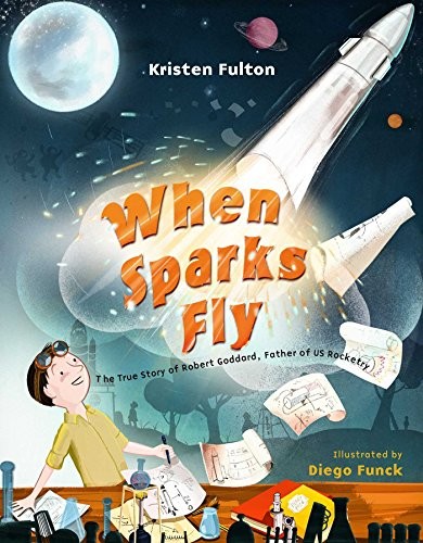 Kristen Fulton: When Sparks Fly (Hardcover, 2018, Margaret K. McElderry Books)