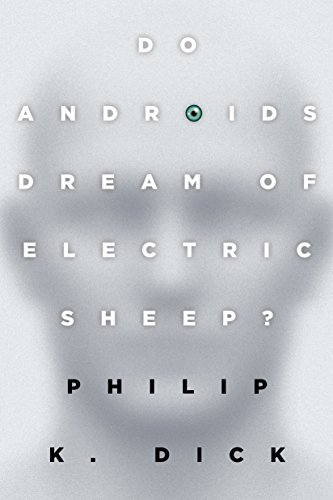 Philip K. Dick: Do Androids Dream of Electric Sheep? (Paperback, 2017, Del Rey)