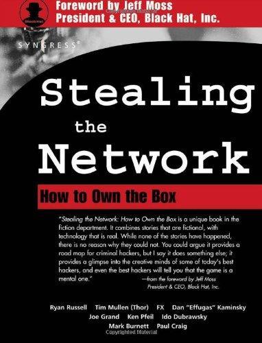 Ryan Russell, Joe Grand, Tom Craig: Stealing the Network (2003)