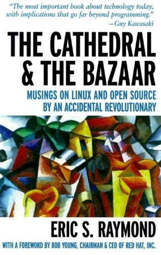 Eric S. Raymond: The Cathedral and the Bazaar (Hardcover, O'Reilly)