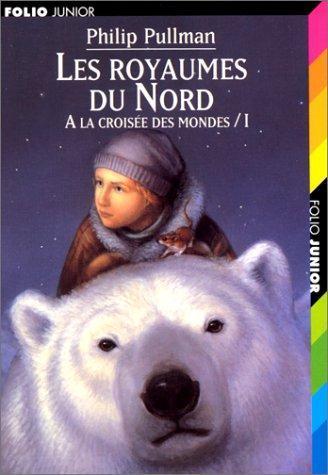 Philip Pullman: Les Royaumes du Nord (French language, Éditions Gallimard)