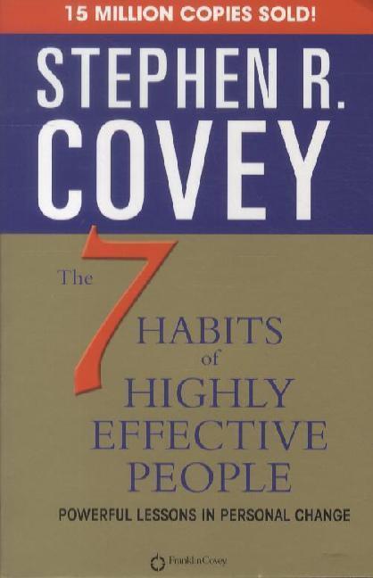 Stephen Covey: 7 Habits of Highly Effective People