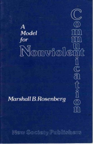 Marshall B. Rosenberg: Model for Nonviolent Communication, A (Paperback, 1982, New Society Publishers)