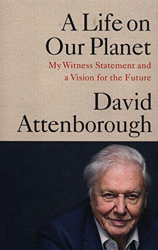 DAVID ATTENBOROUGH: A Life on Our Planet (Paperback)