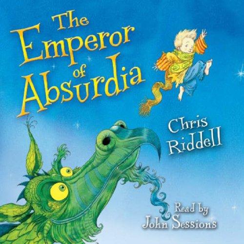 Chris Riddell: Emperor of Absurdia (Paperback, 2007, Macmillan Digital Audio)