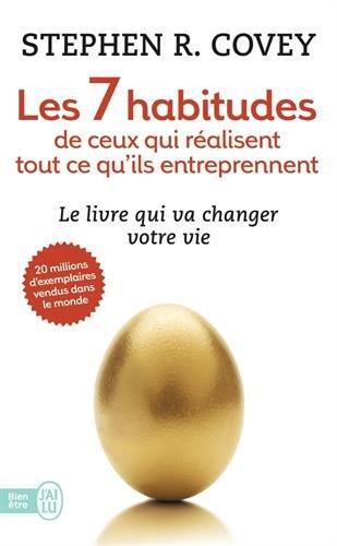 Stephen Covey: Les 7 Habitudes De Ceux Qui Realisent Tout CE Qu'Ils Entreprennent (French language, 2012)