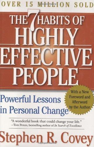 Stephen Covey: The 7 Habits of Highly Effective People: Powerful Lessons in Personal Change (2004)